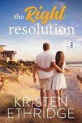 The Right Resolution (Holiday Hearts Romance, #1) - Kristen Ethridge