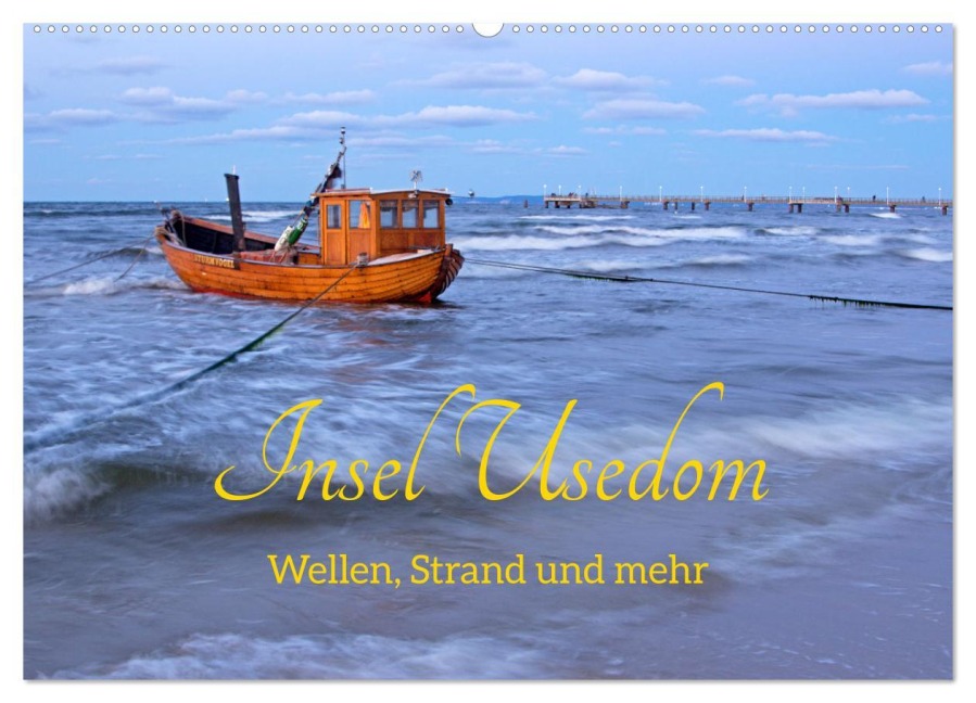 Insel Usedom - Wellen, Strand und mehr (Wandkalender 2026 DIN A2 quer), CALVENDO Monatskalender - Siegfried Kuttig