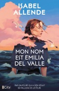 Cover-Bild zum Titel 'Mon nom est Emilia del Valle' von 'Isabel Allende'