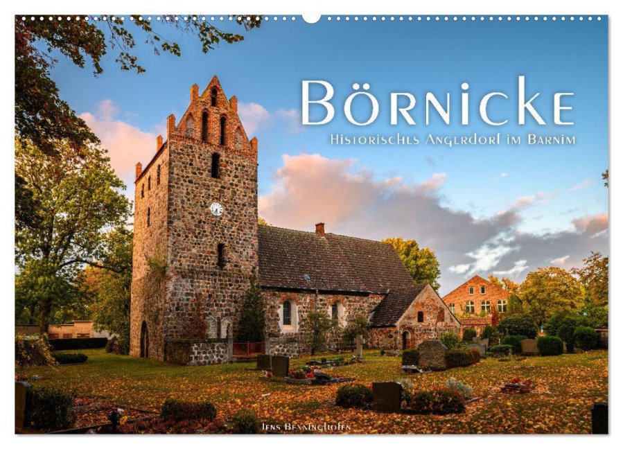 Börnicke - Historisches Angerdorf im Barnim (Wandkalender 2025 DIN A2 quer), CALVENDO Monatskalender - Jens Benninghofen