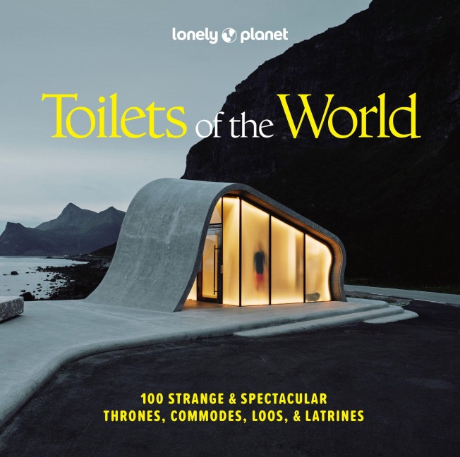 Lonely Planet Toilets of the World - 