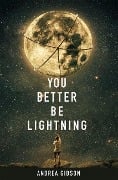 Cover-Bild zum Titel 'You Better Be Lightning' von 'Andrea Gibson'