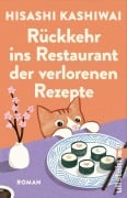 Cover-Bild zum Titel 'Rückkehr ins Restaurant der verlorenen Rezepte' von 'Hisashi Kashiwai'