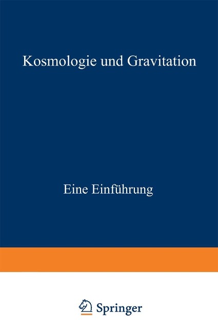 Kosmologie und Gravitation - 