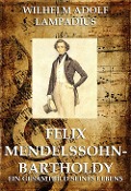 Felix Mendelssohn Bartholdy - Wilhelm Adolf Lampadius