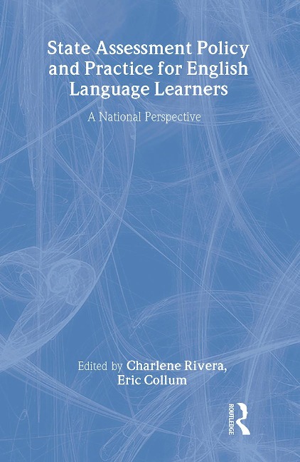 State Assessment Policy and Practice for English Language Learners - 