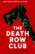 Cover-Bild zum Titel 'Death Row Club' von 'V. A. Vazquez'