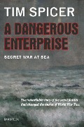 Cover-Bild zum Titel 'A Dangerous Enterprise' von 'Tim Spicer'