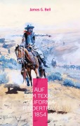 Cover-Bild zum Titel 'Auf dem Texas-California-Rindertrail 1854' von 'James G. Bell'