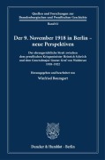 Cover-Bild zum Titel 'Der 9. November 1918 in Berlin - neue Perspektiven' von ''