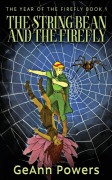 Cover-Bild zum Titel 'The String Bean And The Firefly' von 'Geann Powers'