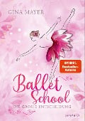 Ballet School - Die große Entscheidung - Gina Mayer