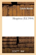 Cover-Bild zum Titel 'Hespérus' von 'Catulle Mendès'