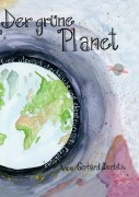 Cover-Bild zum Titel 'Der Grüne Planet' von 'Gerhard Derbitz'