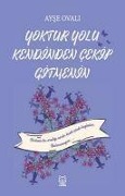 Cover-Bild zum Titel 'Yoktur Yolu Kendinden Cekip Gitmenin' von 'Ayse Ovali'