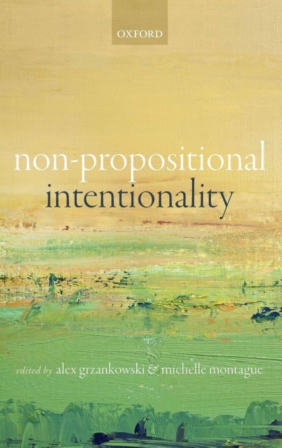 Non-Propositional Intentionality - Alex Grzankowski