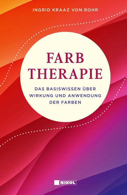 Farbtherapie - Ingrid Kraaz von Rohr