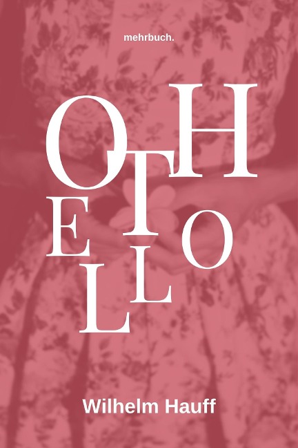 Othello - Wilhelm Hauff