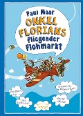 Onkel Florians fliegender Flohmarkt (NA) Jubi - Paul Maar