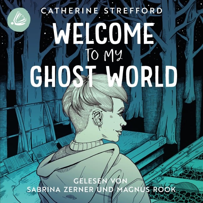 Welcome to my Ghost World - Catherine Strefford