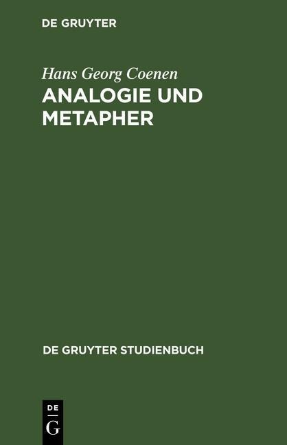 Analogie und Metapher - Hans Georg Coenen