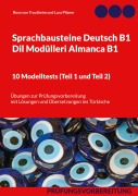 Cover-Bild zum Titel 'Sprachbausteine Deutsch B1 - Dil Modülleri Almanca B1. 10 Modelltests (Teil 1 und Teil 2)' von 'Rosa von Trautheim'