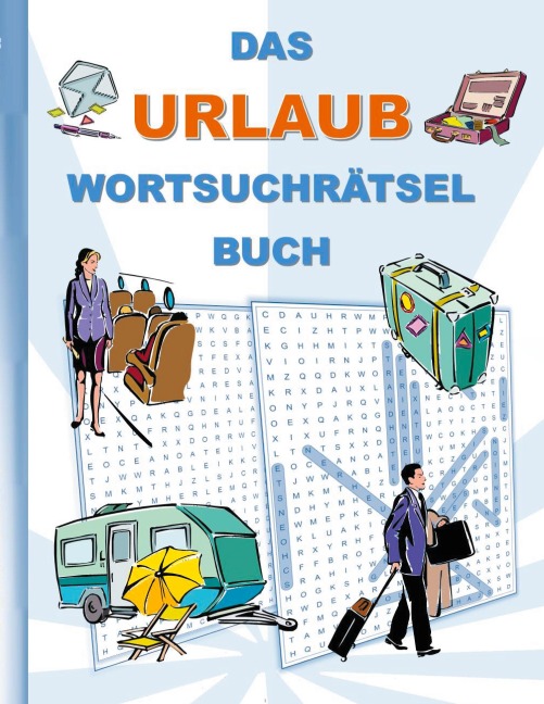 DAS URLAUB WORTSUCHRÄTSEL BUCH - Brian Gagg