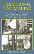 Cover-Bild zum Titel 'Traditional Toolmaking' von 'Franklin D. Jones'