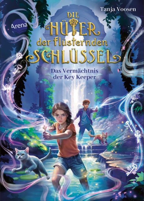 Die Hüter der flüsternden Schlüssel (3). Das Vermächtnis der Key Keeper - Tanja Voosen