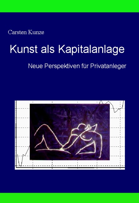 Kunst als Kapitalanlage - Karsten Kunze