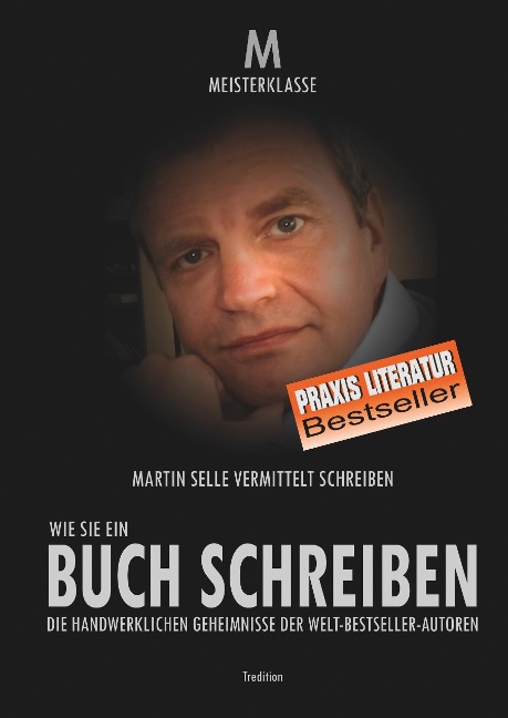 WIE SIE EIN BUCH SCHREIBEN - Martin Selle