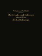 Cover-Bild zum Titel 'Das Versuchs- und Meßwesen auf dem Gebiet des Kraftfahrzeugs' von 'W. Kamm, C. Schmid'