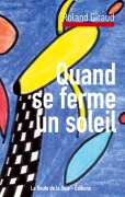Cover-Bild zum Titel 'Quand se ferme un soleil' von 'Roland Giraud'