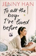 Cover-Bild zum Titel 'To all the boys I've loved before' von 'Jenny Han'