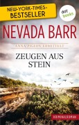 Cover-Bild zum Titel 'Zeugen aus Stein: Anna Pigeon ermittelt - Band 3: Kriminalroman' von 'Nevada Barr'