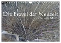 Die Frevel der Neuzeit - Nachdenk-Kalender (Wandkalender 2024 DIN A4 quer), CALVENDO Monatskalender - Jürgen Lemmermann