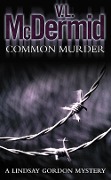 Cover-Bild zum Titel 'Common Murder' von 'Val McDermid'