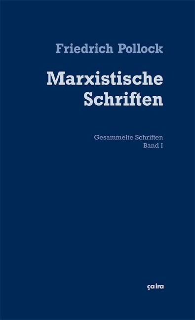 Marxistische Schriften - Friedrich Pollock
