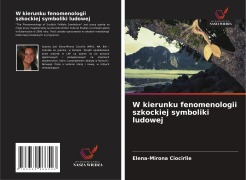 Cover-Bild zum Titel 'W kierunku fenomenologii szkockiej symboliki ludowej' von 'Elena-Mirona Ciocirlie'
