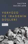 Cover-Bild zum Titel 'Yeryüzü ve Iradenin Düsleri' von 'Gaston Bachelard'