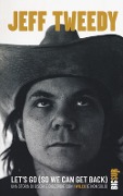 Cover-Bild zum Titel 'Let's go (so we can get back). Una storia di dischi e discordie con i Wilco (e non solo)' von 'Jeff Tweedy'