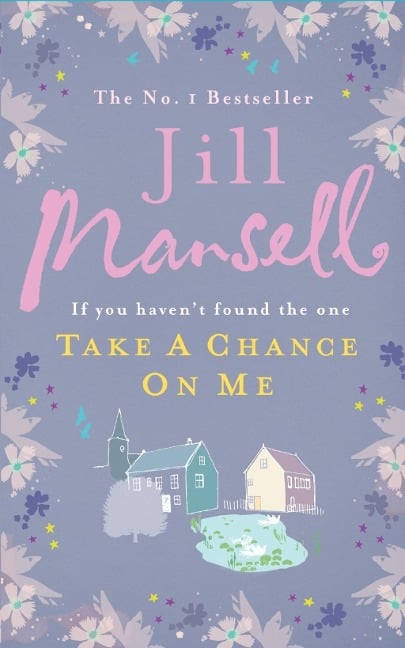 Take A Chance On Me - Jill Mansell
