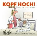 Cover-Bild zum Titel 'Uli Stein: Gute Wünsche!: Kopf hoch! Schwarzer Humor hilft' von 'Uli Stein'
