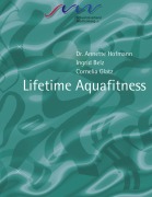 Cover-Bild zum Titel 'Lifetime Aquafitness' von 'Annette Hofmann, Cornelia Glatz, Ingrid Belz'