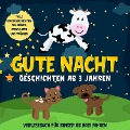 Cover-Bild zum Titel 'Gute Nacht Geschichten ab 3 Jahren: Tolle Kindergeschichten zum Lernen, Einschlafen und Träumen: Hörbuch für Kinder ab drei Jahren' von 'Lena Daenekas'