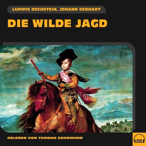 Die wilde Jagd - Ludwig Bechstein, Johann Gebhart