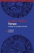 Cover-Bild zum Titel 'Tempo. Il sogno di uccidere Chrónos' von 'Guido Tonelli'