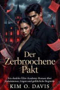 Cover-Bild zum Titel 'Der Zerbrochene Pakt (Das Mädchen, das sein Geheimnis besitzt, #2)' von 'Kim O. Davis'