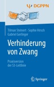 Cover-Bild zum Titel 'Verhinderung von Zwang' von 'Tilman Steinert, Sophie Hirsch, Gabriel Gerlinger'
