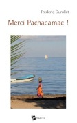 Cover-Bild zum Titel 'Merci Pachacamac !' von 'Frédéric Durollet'